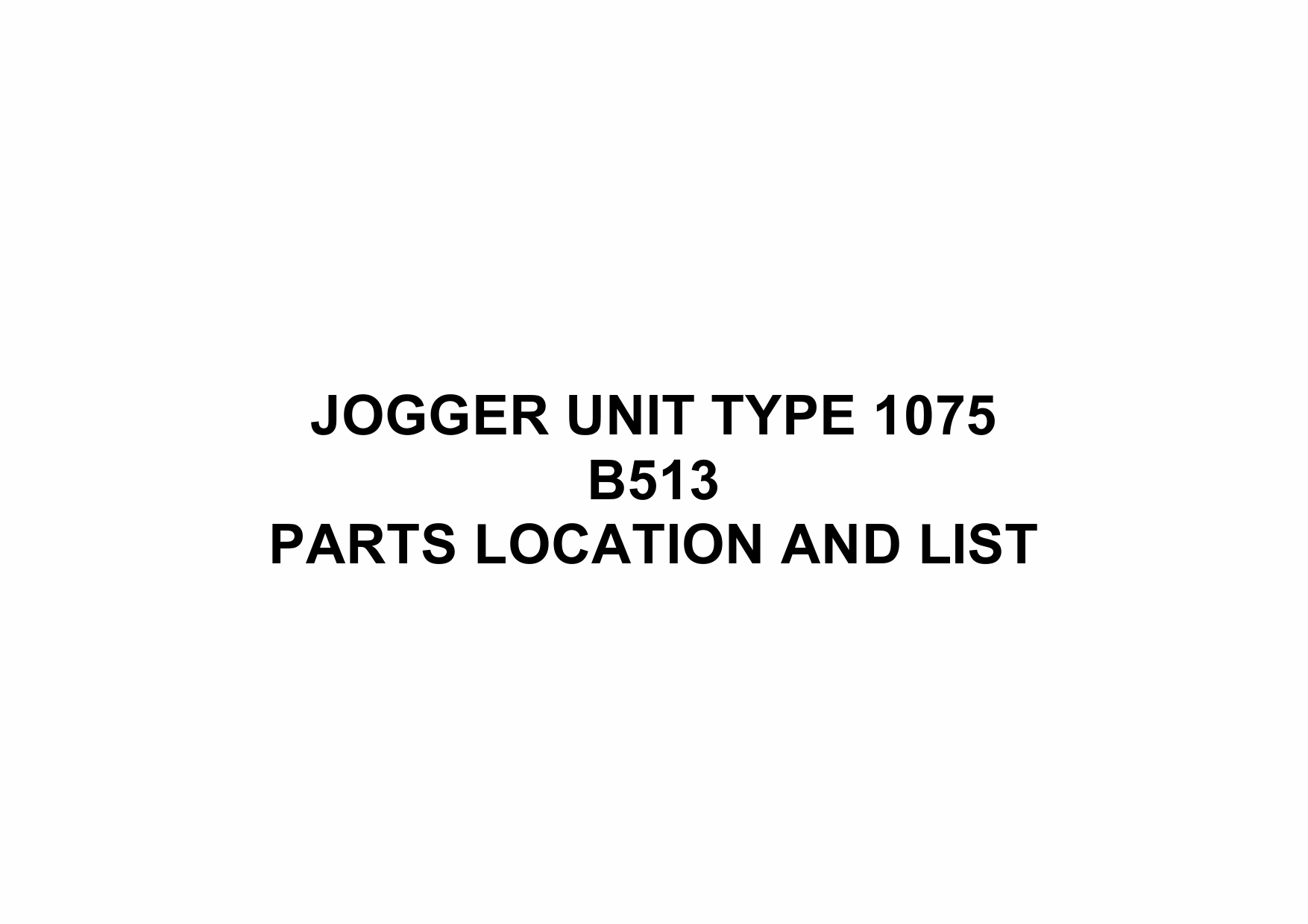 RICOH Options B513 JOGGER-UNIT-TYPE-1075 Parts Catalog PDF download-1